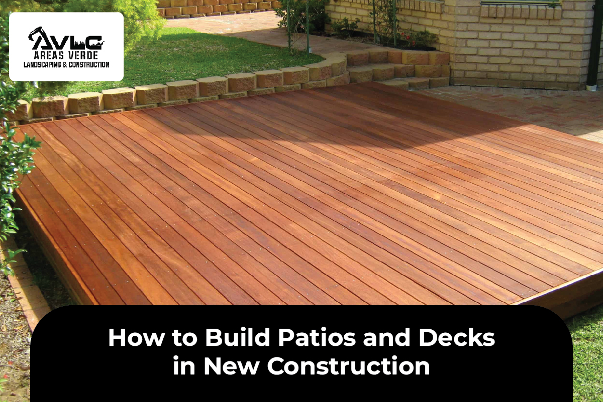 How to Build Patios and Decks in New Construction